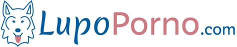 lupu porno|Video Porno Gratis – LupoPorno.com